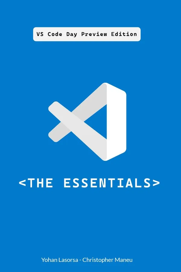 Cover of Visual Studio Code — The Essentials: VS Code Day Preview Edition